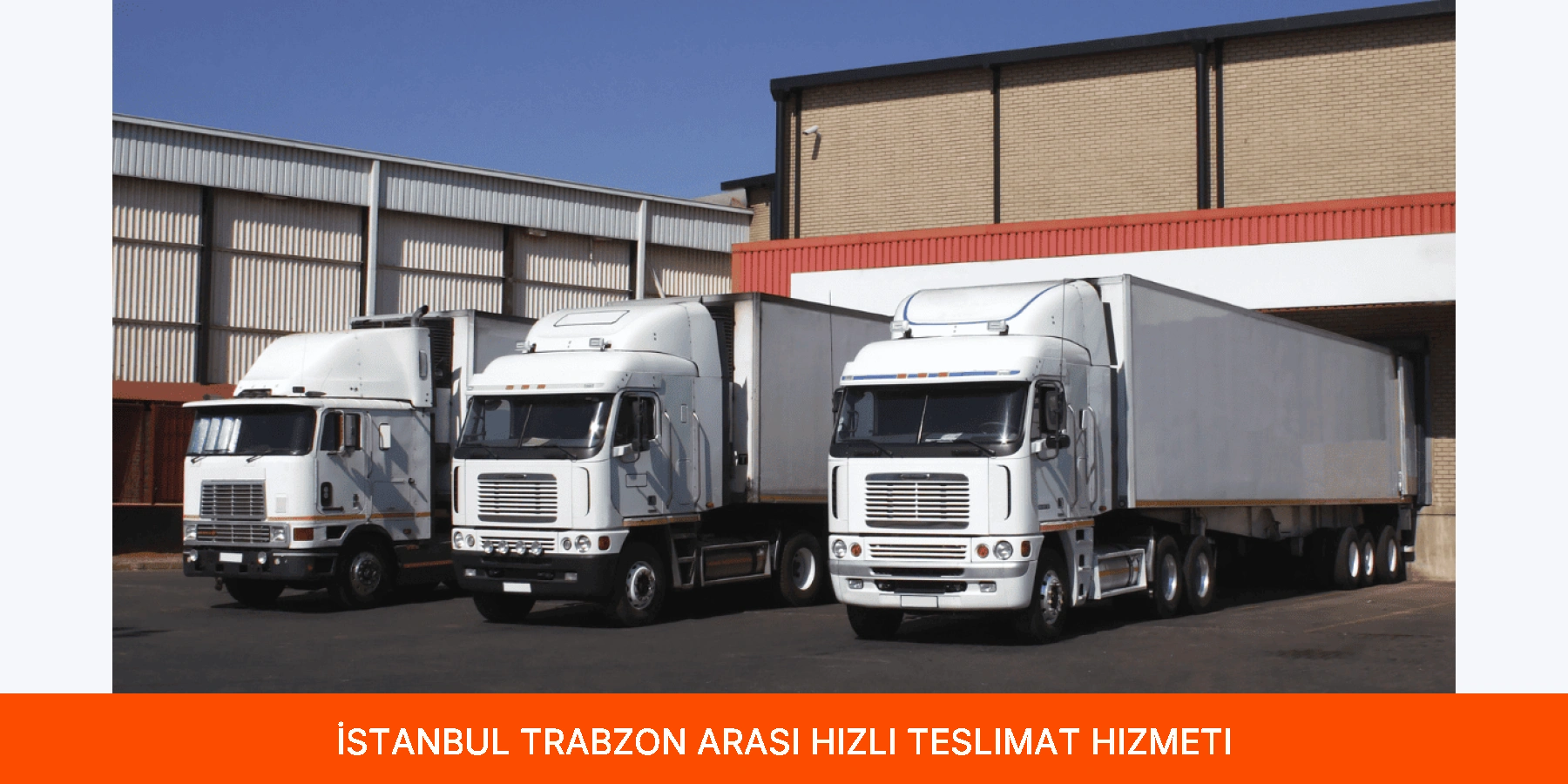 İstanbul Trabzon Arası Hızlı Teslimat Hizmeti